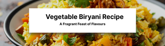Vegetable Biryani Recipe: A Fragrant Feast of Flavours