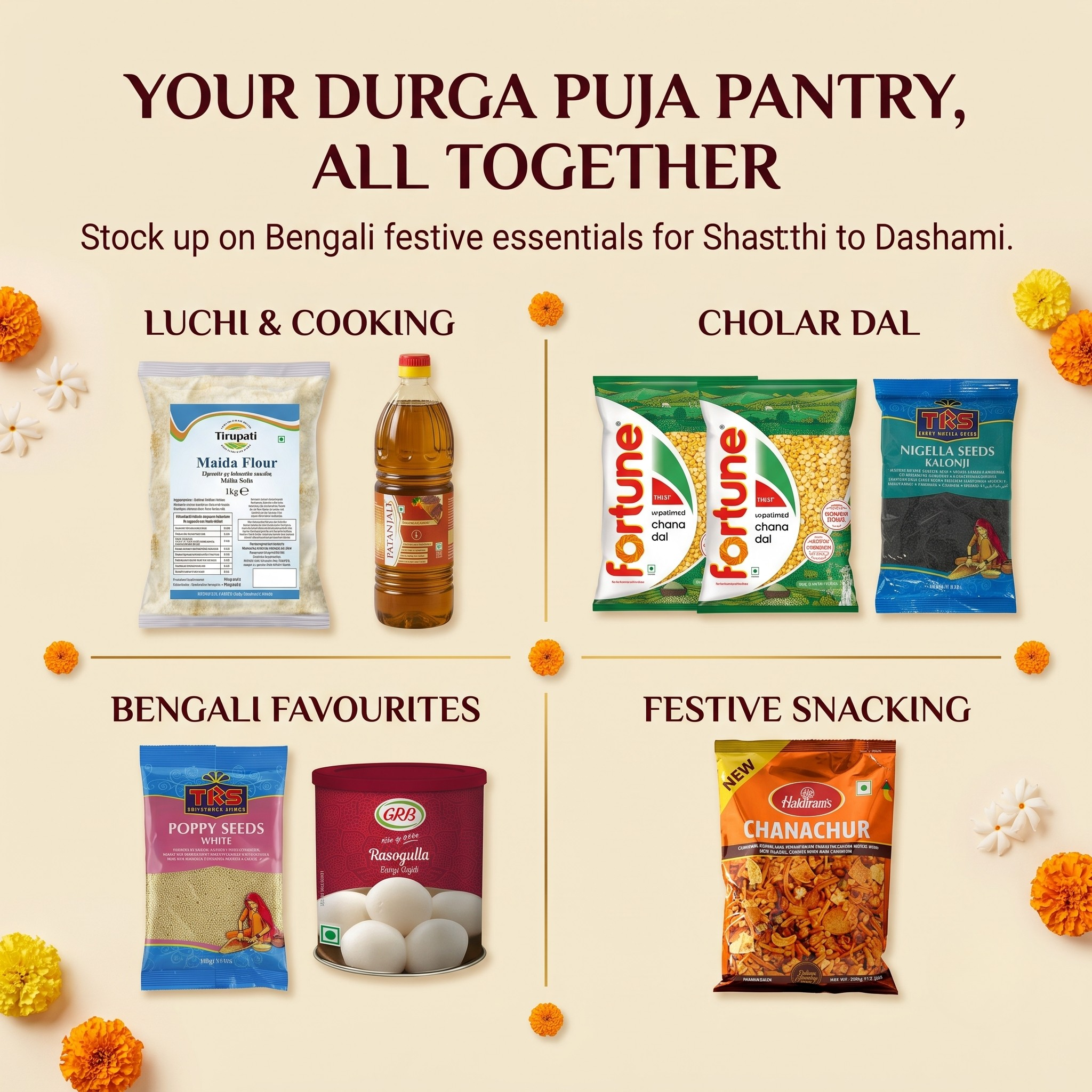Durga Puja Bhog Box (Luchi · Cholar Dal · Mishti) – Tirupati Maida / All Purpose Flour, Fortune Chana Dal / Bengal Gram, TRS Kalonji Seeds, Fortune Mustard Oil, TRS Poppy (Khus Khus) Seeds, GRB Rasgulla Tin, Haldiram's Chanachur